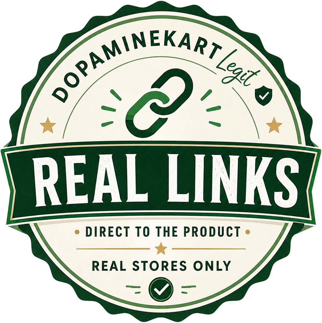 DopamineKart Legit — Real Links seal: direct to the product, real stores only